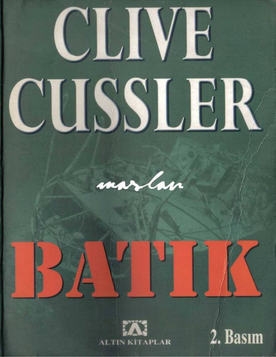 Dirk Pitt 7: Batık PDF - Clive Cussler 10 Dirk Pitt 7: Batık PDF – Clive Cussler