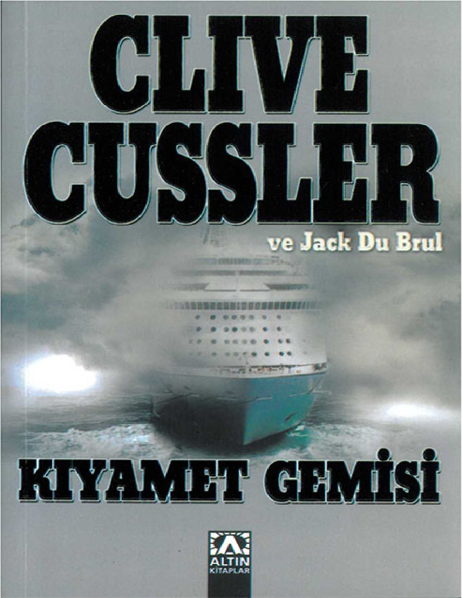 Oregon Dosyaları 5: Kıyamet Gemisi PDF – Clive Cussler, Jack Du Brul