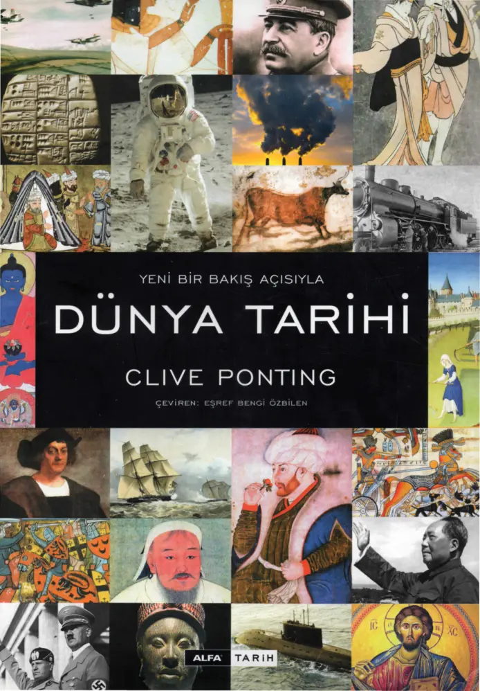 Clive Ponting Yeni Bir Bakış Açısıyla Dünya Tarihi Alfa Yayınları Kitap Kapağı