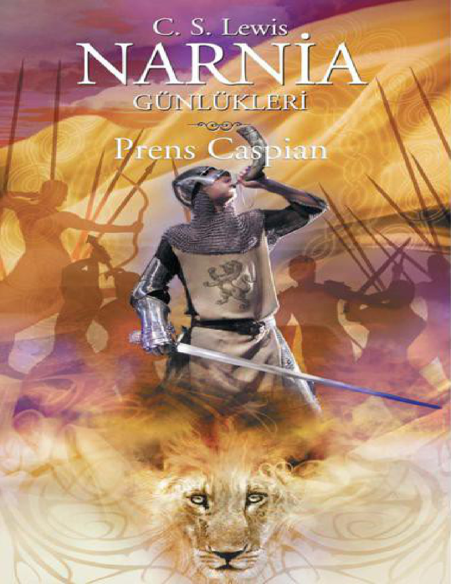 Narnia Günlükleri #4: Prens Caspian PDF - C.S. Lewis 2 Narnia Günlükleri #4: Prens Caspian PDF – C.S. Lewis