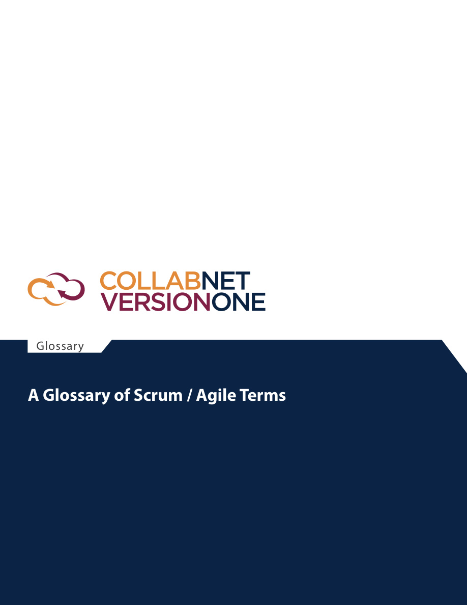 CollabNet Glossary of Scrum & Agile Terms PDF – Unknown / CollabNet