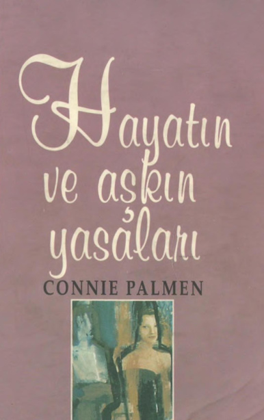 Hayatın ve Aşkın Yasaları (Ayrıntı – Connie) PDF – Connie Palmen
