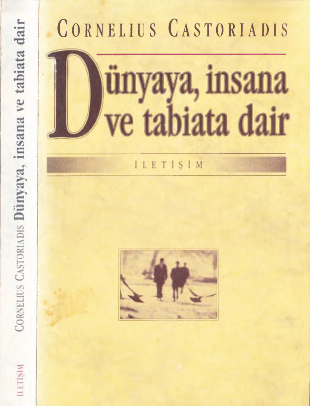 Dünyaya İnsana ve Tabiata Dair PDF – Cornelius Castoriadis