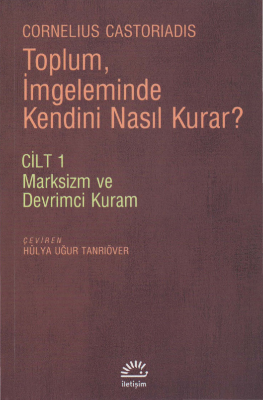 Toplumsal İmgelem ve Kurum I PDF – Cornelius Castoriadis