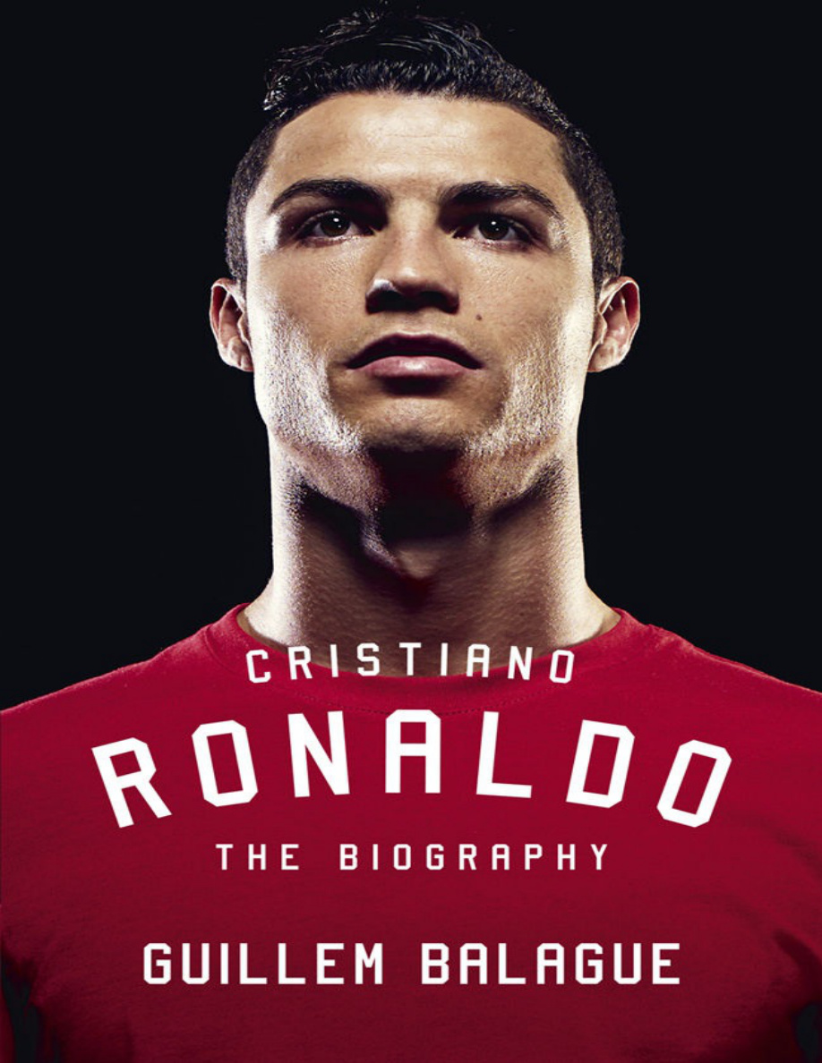 Cristiano Ronaldo: The Biography PDF – Guillem Balague