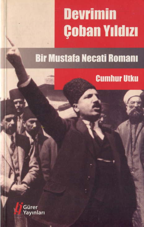 Devrimin Çoban Yıldızı: Mustafa Necati PDF – Cumhur Utku