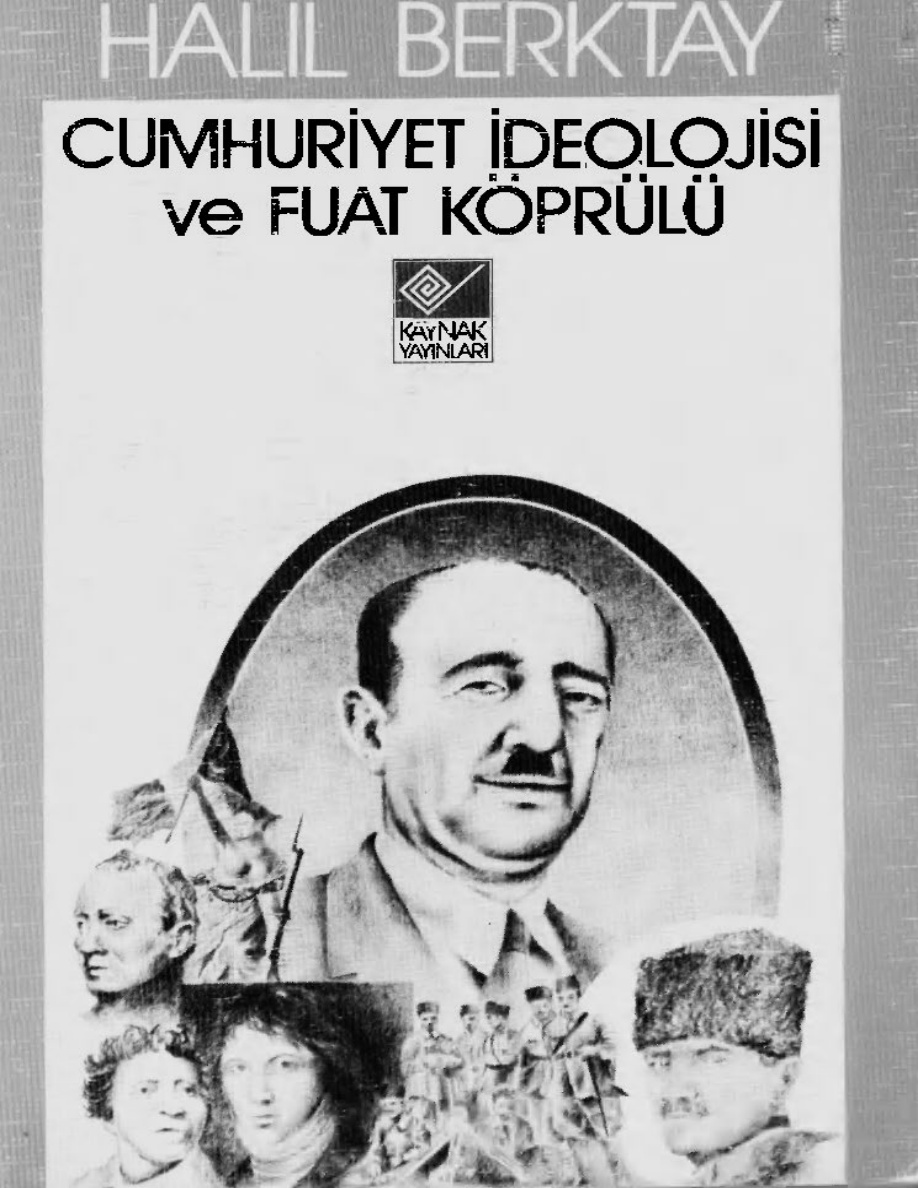 Cumhuriyet İdeolojisi ve Fuat Köprülü PDF – Halil Berktay