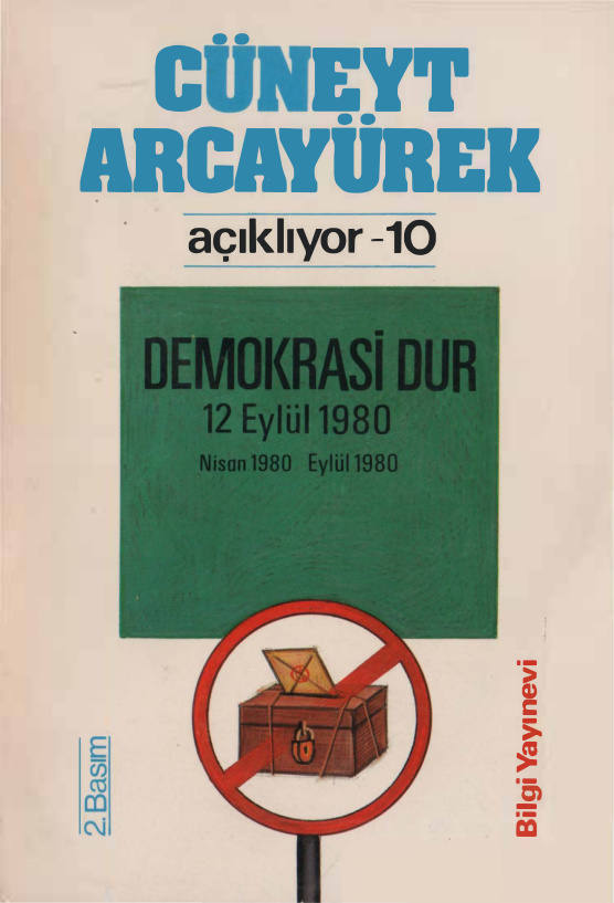 Cüneyt Arcayürek Açıklıyor 10: Demokrasi Dur! (Nisan 1980-Eylül 1980) PDF – Cüneyt Arcayürek