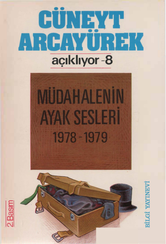 Cüneyt Arcayürek Açıklıyor 8: Müdahalenin Ayak Sesleri (1978-1979) PDF – Cüneyt Arcayürek
