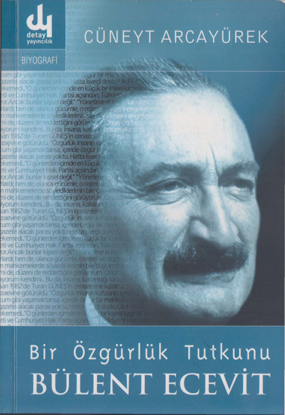 Bir Özgürlük Tutkunu: Bülent Ecevit PDF – Cüneyt Arcayürek