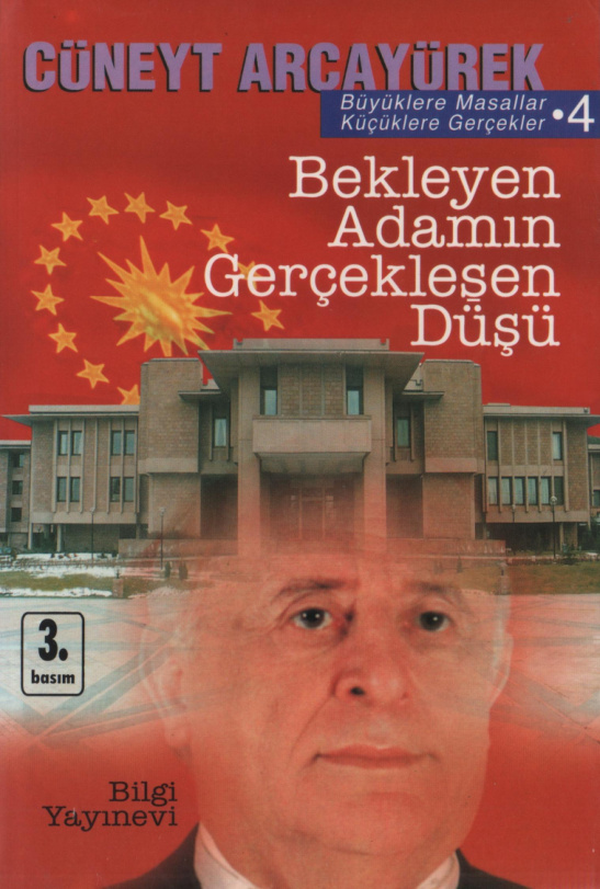 Büyüklere Masallar 4: Bekleyen Adamın Gerçekleşen Düşü PDF – Cüneyt Arcayürek