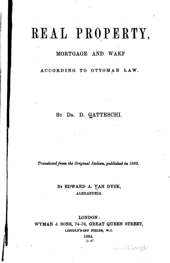 Real Property, Mortgage and Wakf According to Ottoman Law PDF – Domenico Gatteschi