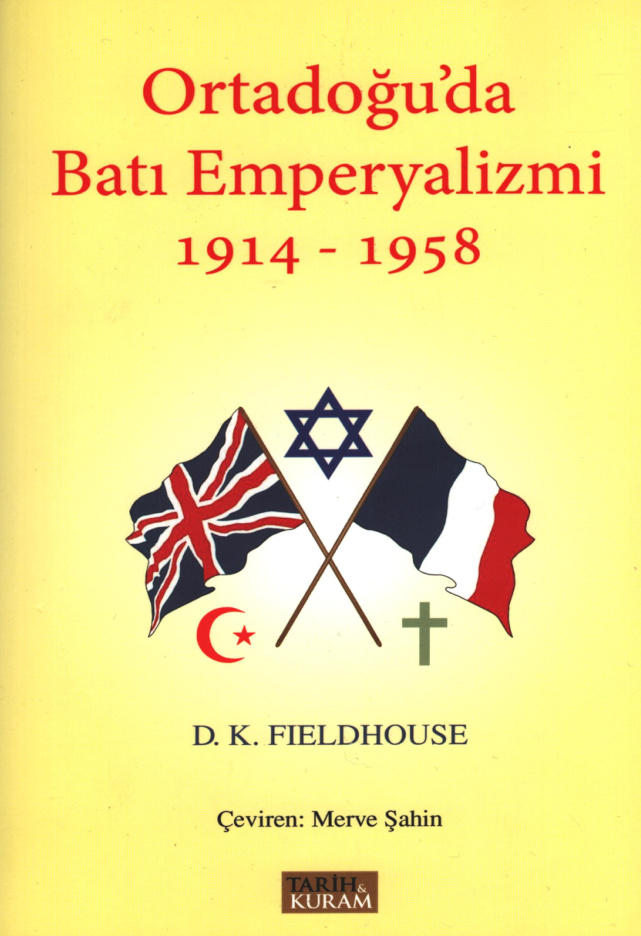 Ortadoğu’da Batı Emperyalizmi 1914-1958 PDF – D. K. Fieldhouse