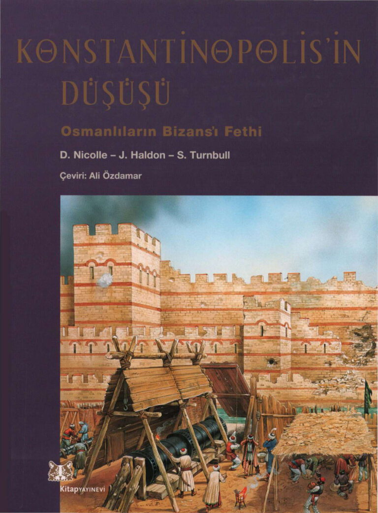 D. Nicolle vd. Konstantinopolisin Düşüşü Kitap Yayınevi Kitap Kapağı