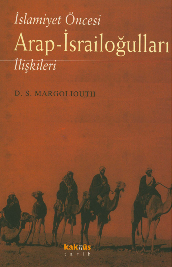 İslamiyet Öncesi Arap-İsrailoğulları İlişkileri PDF – D. S. Margoliouth