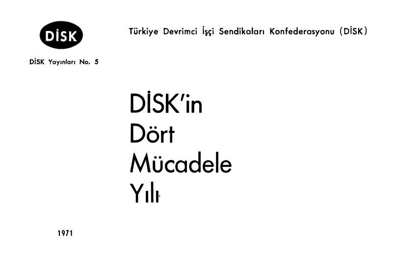 DİSK’in Dört Mücadele Yılı PDF – Kolektif / Arşiv
