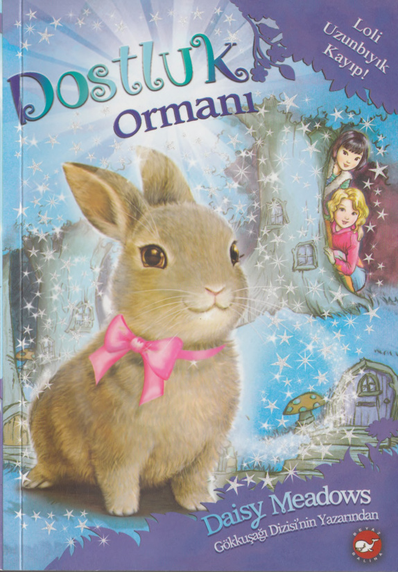 Daisy Meadows Dostluk Ormanı 1 Loli Uzunbıyık Kayıp Beyaz Balina Yayınları Kitap Kapağı