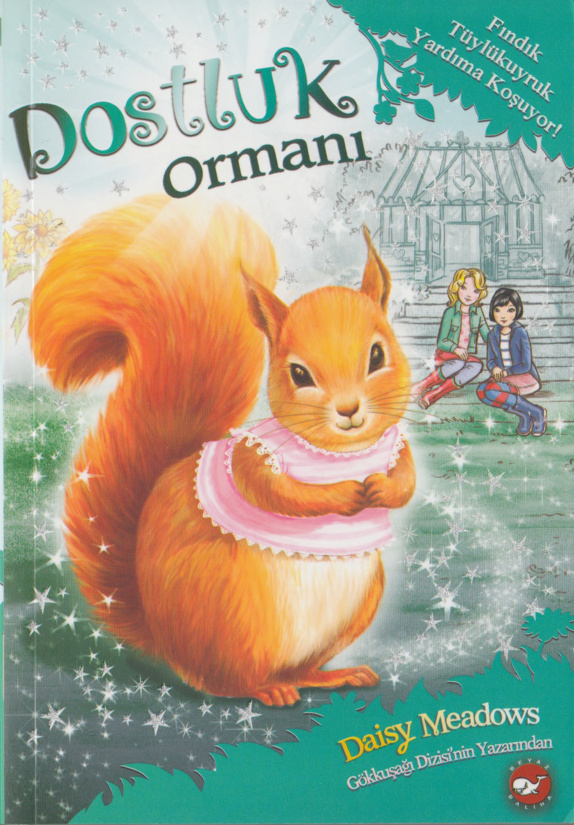 Daisy Meadows Dostluk Ormanı 5 Fındık Tüylükuyruk Yardıma Koşuyor Beyaz Balina Yayınları Kitap Kapağı