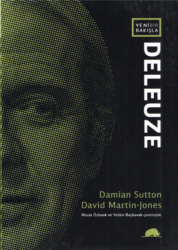 Yeni Bir Bakışla Deleuze PDF - Damian Sutton, David Martin-Jones 9 Yeni Bir Bakışla Deleuze PDF – Damian Sutton, David Martin-Jones