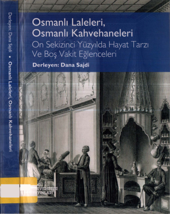 Osmanlı Laleleri Osmanlı Kahvehaneleri PDF – Dana Sajdi