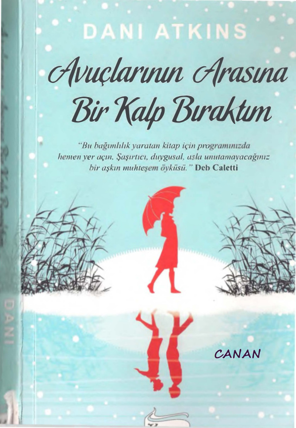 Avuçlarının Arasına Bir Kalp Bıraktım PDF – Dani Atkins