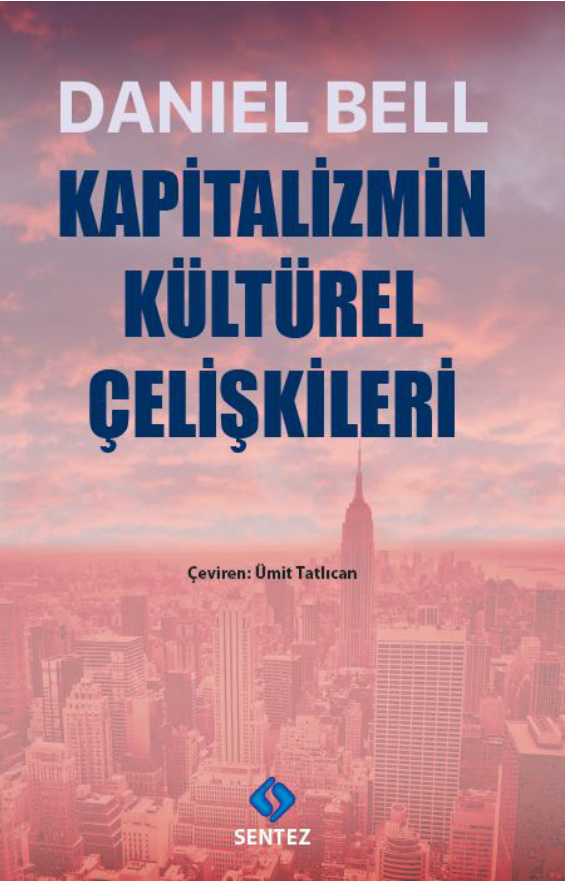 Kapitalizmin Kültürel Çelişkileri PDF – Daniel Bell