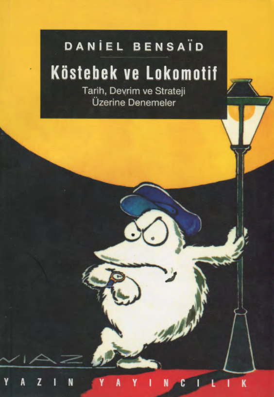 Köstebek ve Lokomotif PDF – Daniel Bensaid