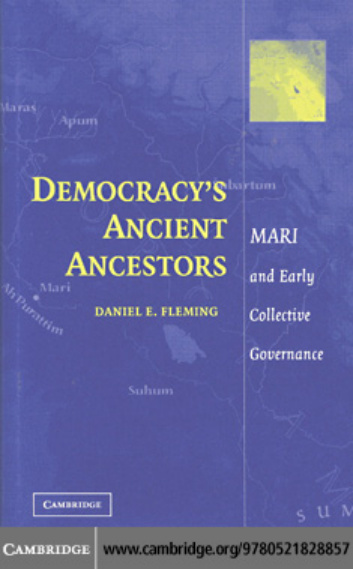 Democracy’s Ancient Ancestors: Mari and Early Collective Governance PDF – Daniel E. Fleming