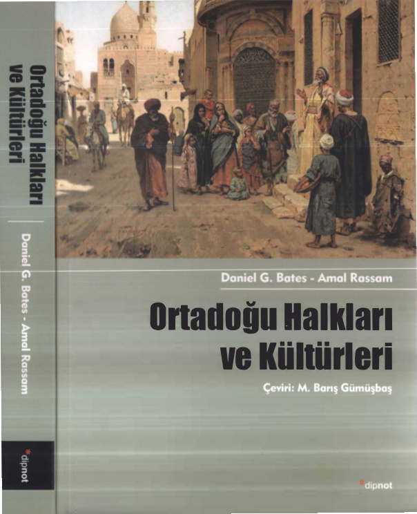 Ortadoğu Halkları ve Kültürleri PDF – Daniel G. Bates, Amal Rassam
