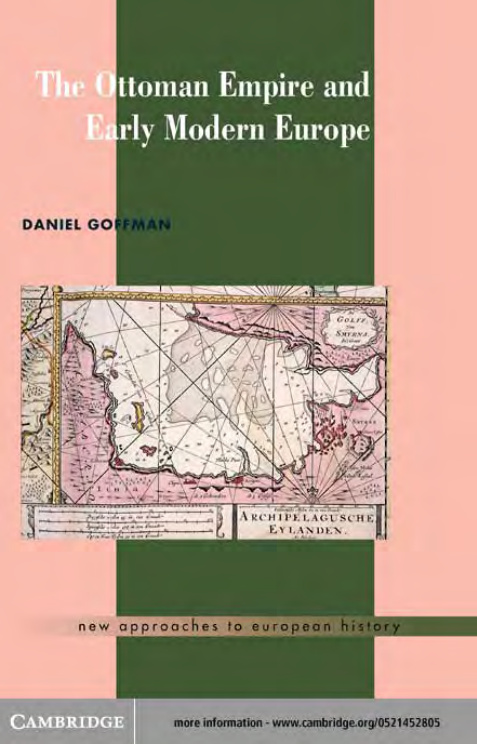 The Ottoman Empire and Early Modern Europe PDF – Daniel Goffman