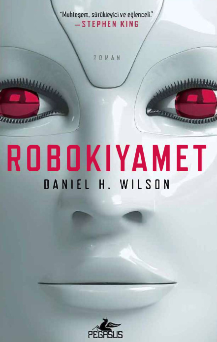 Robo Kıyamet PDF – Daniel H. Wilson