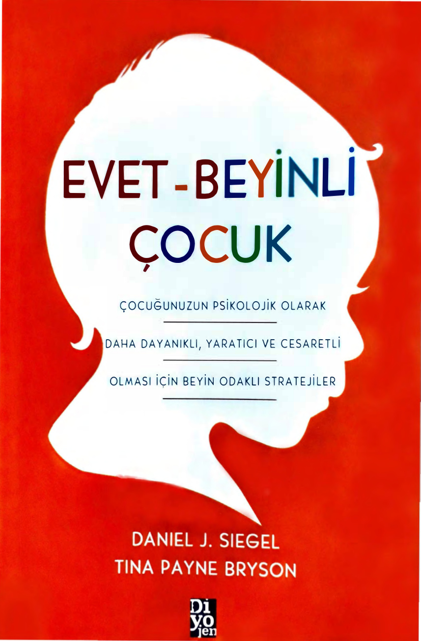 Evet Beyinli Çocuk PDF – Daniel J. Siegel, Tina Payne Bryson