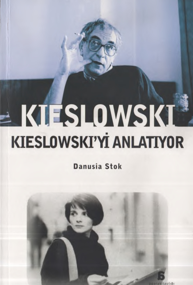 Kieślowski Kieślowski’yi Anlatıyor PDF – Danusia Stok (Derleyen)