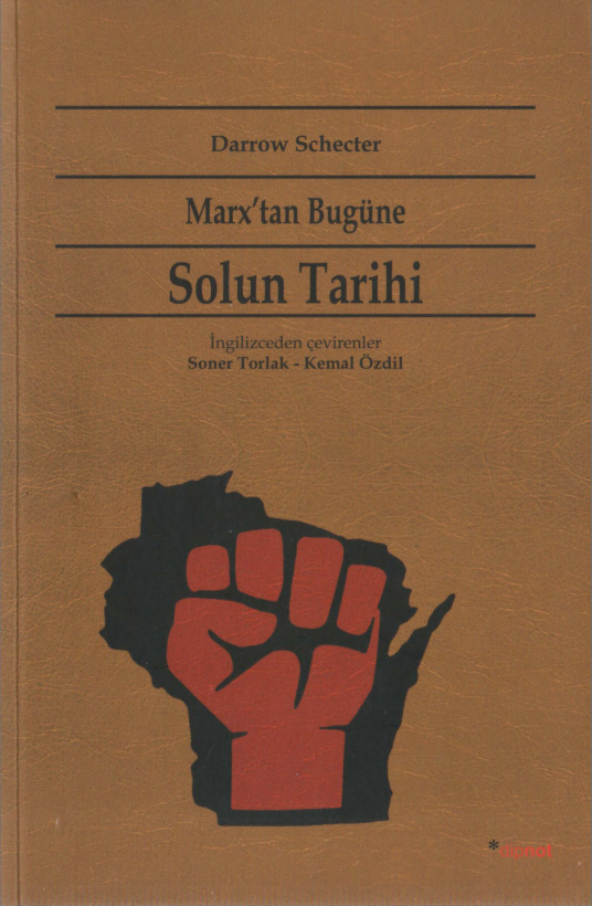 Darrow Schecter Marx'tan Bugüne Solun Tarihi Dipnot Yayınları Kitap Kapağı