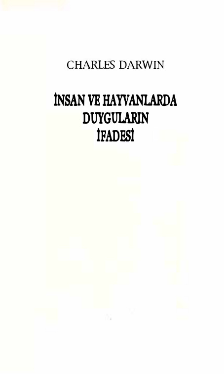 İnsan ve Hayvanlarda Duyguların İfadesi (Gün Yayınları) PDF – Charles Darwin