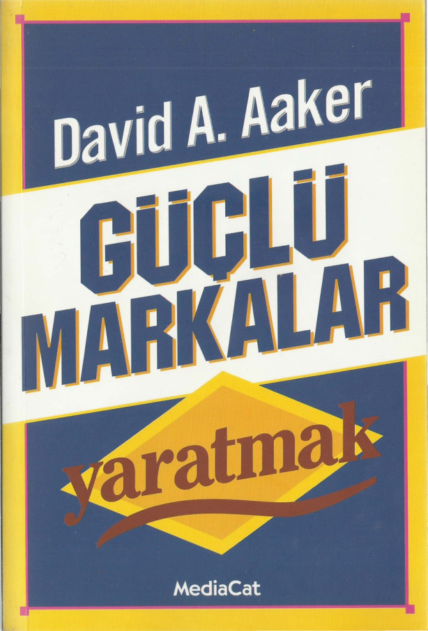 Güçlü Markalar Yaratmak PDF – David A. Aaker