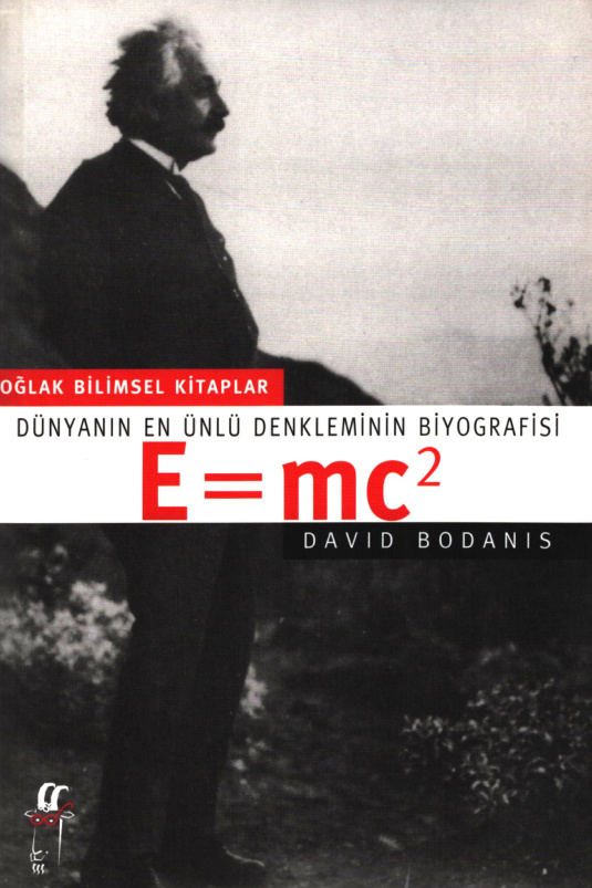 E=mc2: Dünyanın En Ünlü Denkleminin Biyografisi PDF – David Bodanis