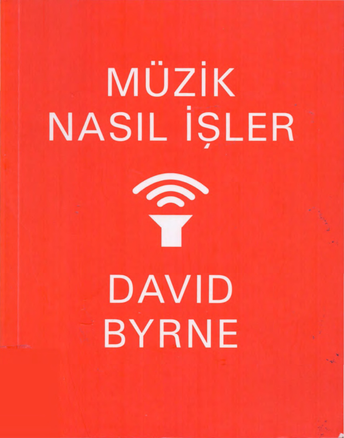 Müzik Nasıl İşler? PDF – David Byrne