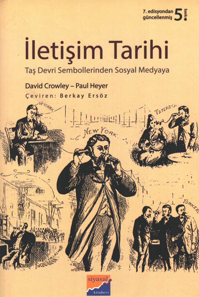 İletişim Tarihi (Taş Devri Sembollerinden Sosyal Medyaya) PDF – David Crowley, Paul Heyer