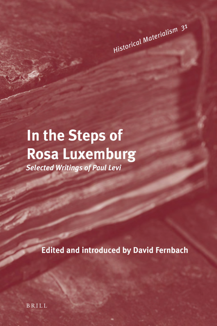 In the Steps of Rosa Luxemburg (Selected Writings of Paul Levi) PDF – David Fernbach (Editör)