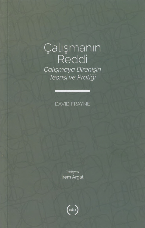 Çalışmanın Reddi PDF – David Frayne