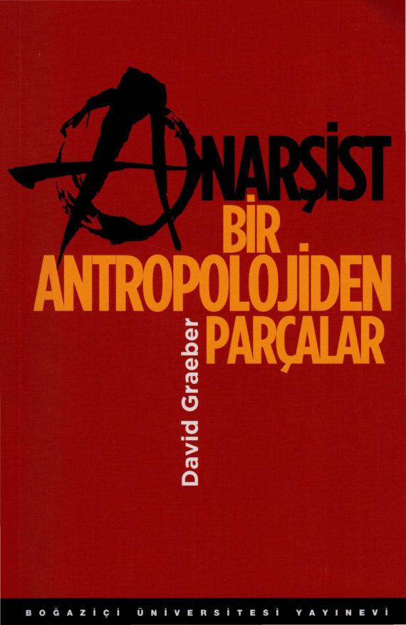 Anarşist Bir Antropolojiden Parçalar PDF – David Graeber