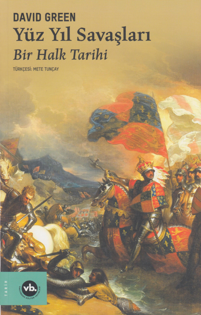 Yüz Yıl Savaşları: Bir Halk Tarihi PDF – David Green