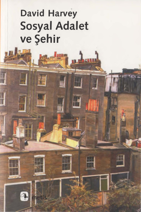 Sosyal Adalet ve Şehir PDF – David Harvey
