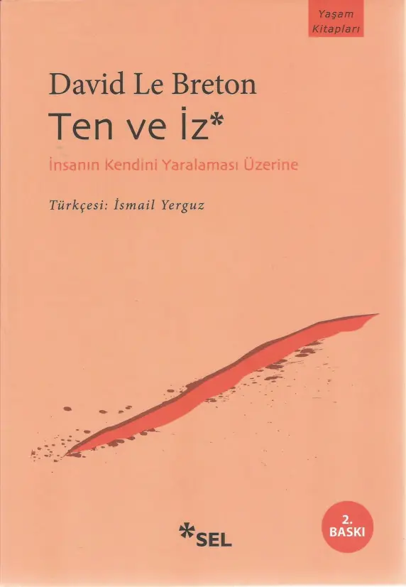 Ten ve İz PDF - David Le Breton 1 David Le Breton Ten ve İz Sel Yayınları Kitap Kapağı