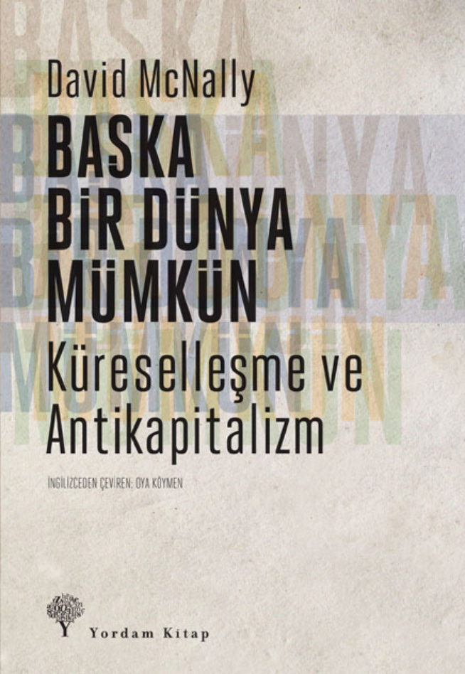 Başka Bir Dünya Mümkün PDF – David McNally