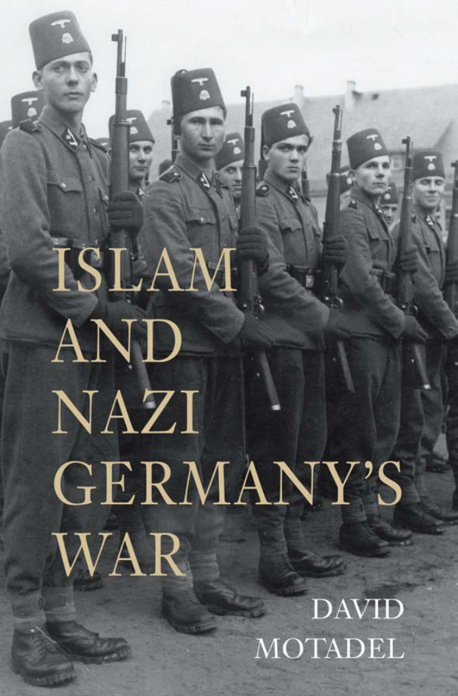 Islam and Nazi Germany’s War PDF – David Motadel