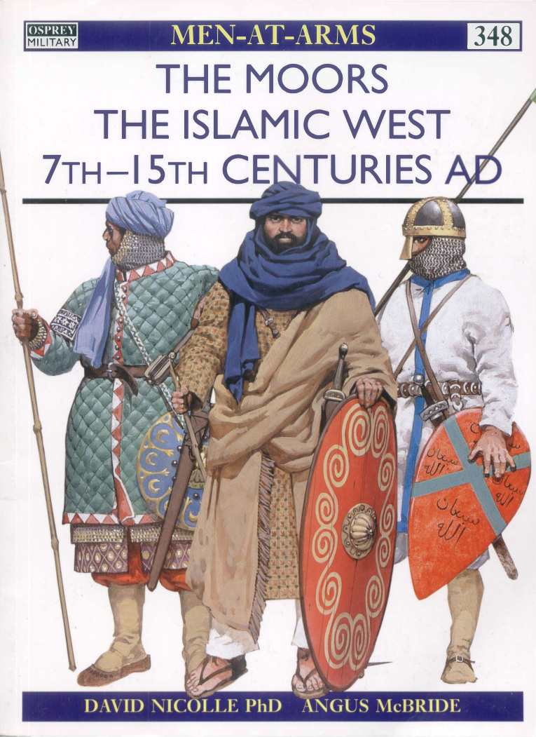 The Moors: The Islamic West 7th-15th Centuries PDF – David Nicolle