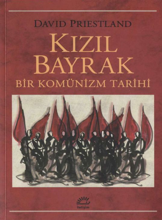 Kızıl Bayrak: Bir Komünizm Tarihi PDF – David Priestland