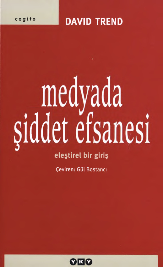 Medyada Şiddet Efsanesi PDF – David Trend